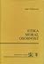 Etika, moral, osobnost: moralni odgoj u teoriji i praksi odgajanja