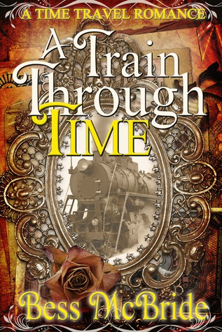 A Train Through Time (Train Through Time, #1)