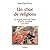 Un choc de religions : La longue guerre de l'islam et de la chrétienté 622-2007