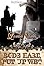 Rode Hard, Put Up Wet (Roug...