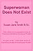 Superwoman Does Not Exist