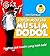 Jangan Mau Jadi Muslim Dodol