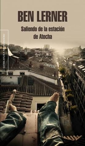 Portada de Saliendo de la estación de Atocha, de Ben Lerner