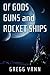 Of Gods, Guns and Rocket Ships
