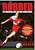 Robbed. My Liverpool Life by Rob Jones