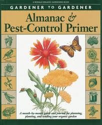 Gardener to Gardener Almanac & Pest-Control Primer: A Month-By-Month Guide and Journal for Planning, Planting, and Tending Your Organic Garden