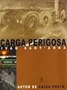 Carga Perigosa by Ivan Sant'Anna