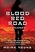 Blood Red Road by Moira Young Blood Red Road by Moira Young