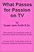 What Passes for Passion on TV