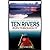Ten Rivers Run Through It by Edward Struzik