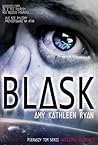 Blask by Amy Kathleen Ryan