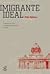 Imigrante ideal: O Ministério da Justiça e a entrada de estrangeiros no Brasil (1941-1945)