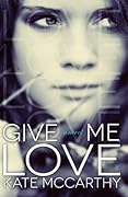 Give Me Love