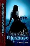 Glashuse by Rachel Caine Glashuse by Rachel Caine