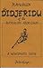 Play and Enjoy the Didjeridu of the Australian Aboriginal. A Newcomer's Guide.