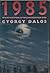 1985 by György Dalos