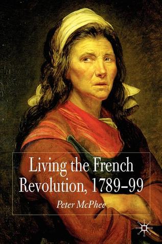 Living the French Revolution, 1789-1799 (Paperback)