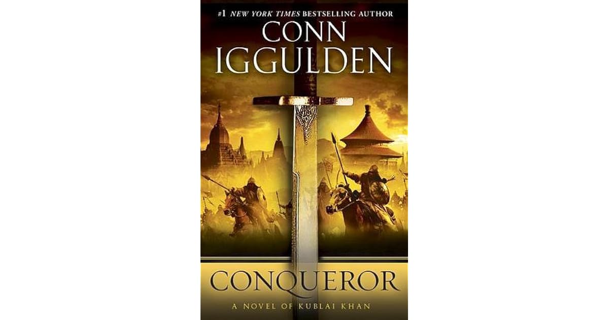 Conqueror: A Novel of Kublai Khan (Conqueror #5) by Conn Iggulden