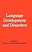 Language Development and Disorders (Clinics in Developmental ... by W. Yule