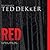 Red by Ted Dekker