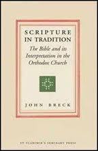 Scripture in Tradition: The Bible and Its Interpretation in the Orthodox Church