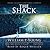 The Shack: Where Tragedy Co...
