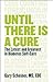 Until There Is a Cure by C.D.E. Gary Scheiner M.S.