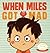 When Miles Got Mad