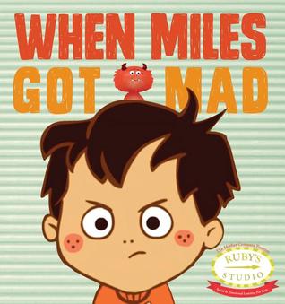 When Miles Got Mad (Hardcover)