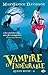 Vampire et indésirable (Queen Betsy, #8)