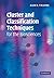 Cluster and Classification Techniques for the Biosciences