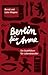 Berlin für Arme: Ein Stadtführer für Lebenskünstler