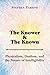 The Knower and the Known: Physicalism, Dualism, and the Nature of Intelligibility
