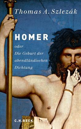 Homer oder Die Geburt der abendländischen Dichtung (Hardcover)