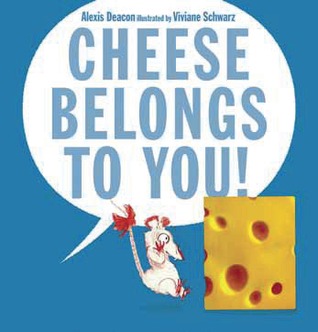 Cheese Belongs To You (Hardcover)