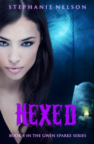 Hexed (Gwen Sparks, #4)