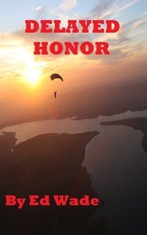 Delayed Honor