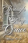 Through The Eyes Of Grace