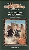 El Caballero De Solamnia by Michael   Williams