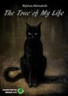 The True of My Live