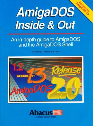 AmigaDOS Inside and Out (Paperback)