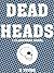 Dead Heads