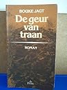 De geur van traan by Bouke Jagt