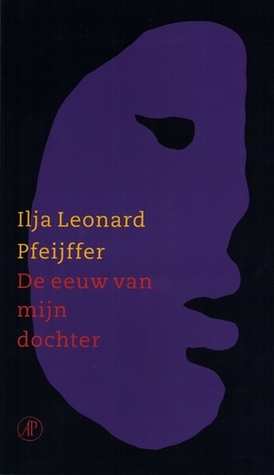 De eeuw van mijn dochter (Paperback)
