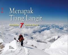Menapak Tiang Langit: Pendakian 7 Puncak Benua