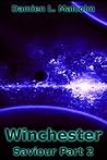 Saviour Part 2 (Winchester Kindle Edition, #1b)