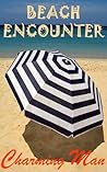 Beach Encounter by Charming Man