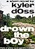 Drown the Boy