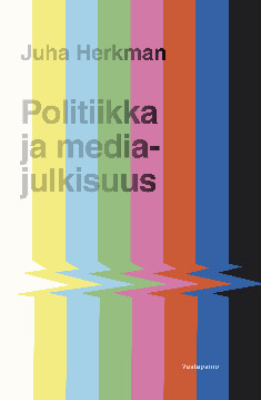 Politiikka ja mediajulkisuus (Paperback)