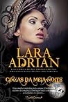 Cinzas da Meia-Noite by Lara Adrian